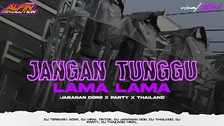 dj jangan tunggu lama lama nanti aku di ambil orang jaranan dor x thailand x party alfin revolution