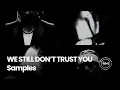 Every Sample From Future and Metro Boomin s WE STILL DON T TRUST YOU