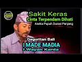 Gaguritan Bali. Cinta Terpendam. Aneka Pupuh. I Made Madia feat I Wayan Karda.