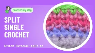 Split Single Crochet split-sc