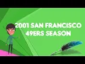 What is 2001 San Francisco 49ers season Explain 2001 San Francisco 49ers season
