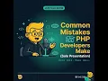 Common Mistakes PHP Developers Make That Create Security Risks