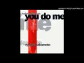 Ryuichi Sakamoto feat. Jill Jones -- You Do Me (Justin Strauss Mix)