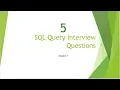 5 SQL Query Interview Question Answer Chapter 1