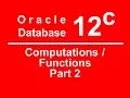 Oracle SQL PLSQL 12C Tutorial 18 - Computation Functions Part 2