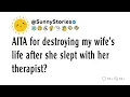Download Lagu AITA for destroying my wife's life after she slept with her therapist?
