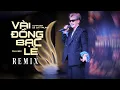 Lagu Vài Đồng Bạc Lẻ (Remix) - Chu Bin x Hạo Thiên x Lê Chí Trung