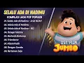 Lagu Selalu Ada di Nadimu OST. Film JUMBO - Ariel Noah - Prince Poetiray || LAGU POP TERPOPULER 2025