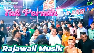 tak pernah om rajawali musik acarah bpk uzer lubuk pandan yonesa rca studio 