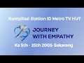 Kompilasi Station ID Metro TV HUT 5th - 25th (2005-Sekarang)