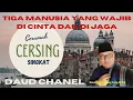 Download Lagu TIGA ORANG MANUSIA YANG HARUS DI CINTA DAN DI JAGA|CERSING|CERAMAH SINGKAT