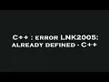 C error LNK2005 already defined - C