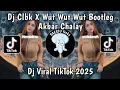 Download Lagu DJ CINTA LAMA BERSEMI KEMBALI X WUT WUT WUT - DJ CLBK X WUT WUT WUT AKBAR CHALAY VIRAL TIKTOK 2025 !