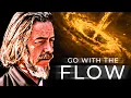 Download Lagu Just Go With The Flow - Alan Watts On The Universe
