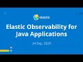 Elastic Observability for Java Applications