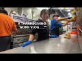 COME WORK A THANKSGIVING SHIFT WITH ME FAST FOOD MANAGER