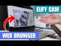 How to view EuFy camera on a Web Browser