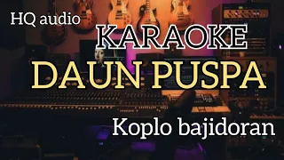 Download KARAOKE - DAUN PUSPA - KOPLO RAMPAK JAIPONG BAJIDORAN MP3