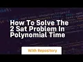 how to solve the 2 sat problem in polynomial time