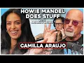 Howie Wants to Clock It with Camilla Araujo
