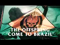 Download Lagu The Offspring - Come To Brazil [Official Music Video]