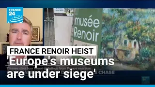'Europe's museums are under siege', art recovery expert says • FRANCE 24 English