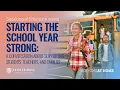 Speaking of Education Starting the School Year Strong Supporting Students Teachers Families