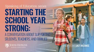 Speaking of Education Starting the School Year Strong Supporting Students Teachers Families