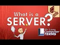 Mr Long Computer Terms What is a Server