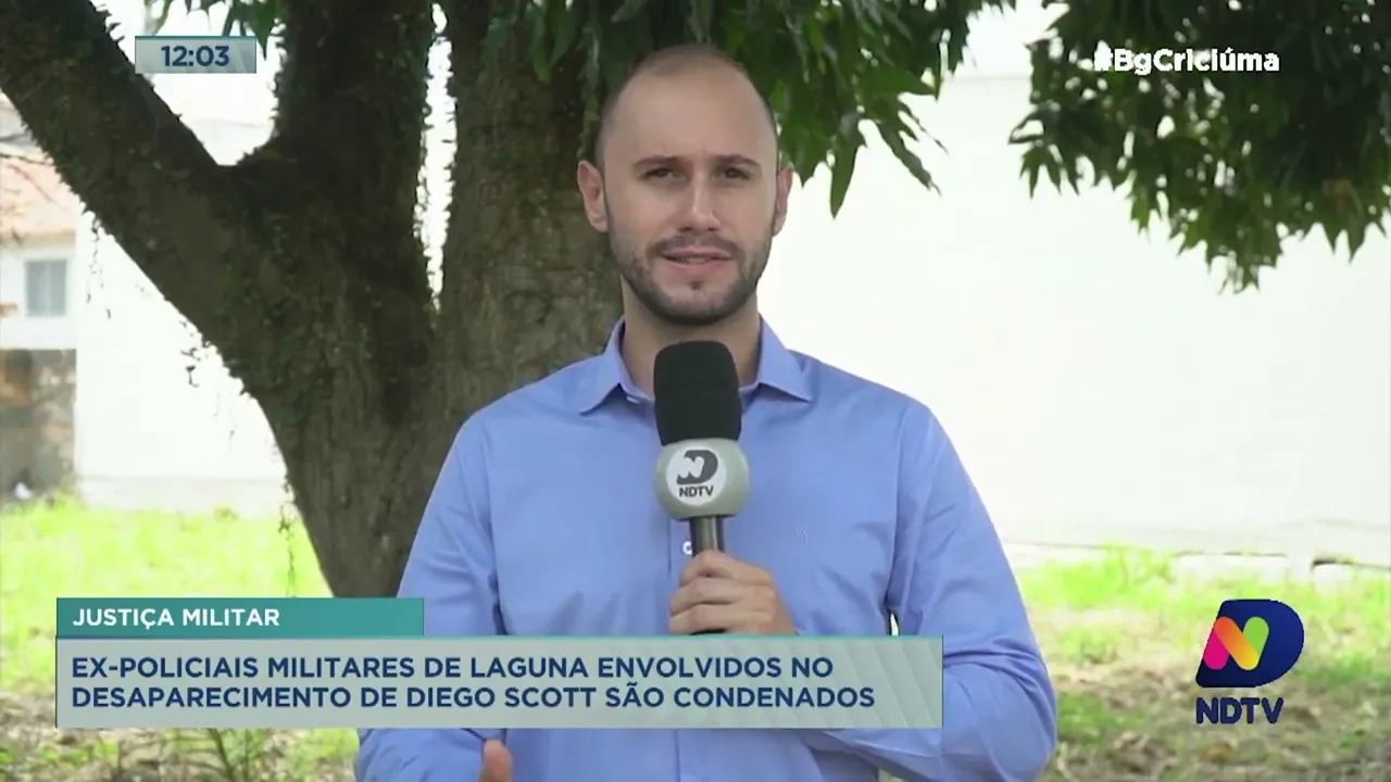 Ex-policiais militares de Laguna envolvidos no desaparecimento de Diego Scott são condenados