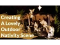 How To Create A Lovely Outdoor Nativity Scene Joy Us Garden