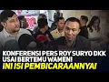 Lagu LIVE! KONFERENSI PERS ROY SURYO DKK USAI PERETEMUAN DENGAN WAMEN! INI ISI PEMBICARAANNYA!!