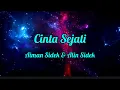 Lagu Aiman Sidek \u0026 Alin Sidek - Cinta Sejati (Video Lyrics)