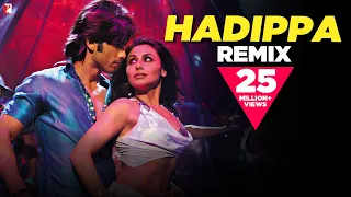 Hadippa Remix Song Dil Bole Hadippa Shahid Kapoor Rani Mukerji Mika Sunidhi Chauhan Pritam 