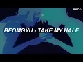 Download Lagu BEOMGYU (TXT) - 'Take My Half' Easy Lyrics