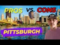 Pros And Cons of Living In Pittsburgh 2026