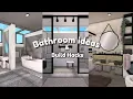 BLOXBURG Bathroom ideas and Build Hacks