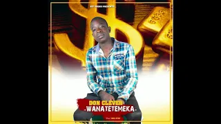 Don Clever Wanatetemeka 