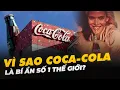 Download Lagu VÌ SAO COCA-COLA LÀ BÍ ẨN SỐ 1 THẾ GIỚI?