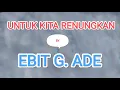 Download Lagu Untuk Kita Renungkan - Ebit G. Ade