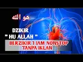Download Lagu Dzikir Detak Jantung Hu Allah 1 Jam Full