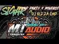 Download Lagu SIGAR trap party x mberot | feat DJ Rizza CMP