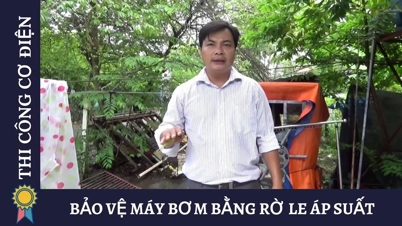 Kỹ Thuật Thi Công Cơ Điện MECHANICAL ENGINEERING -BẢO VỆ MÁY BƠM BẰNG RỜ LE ÁP SUẤT
