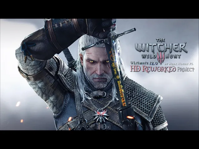 The Witcher 3 HD Reworked Project 12.0 Ultimate - Release Preview
