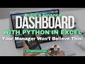 Build a Finance Dashboard with Python in Excel - Your Manager Won t Believe This