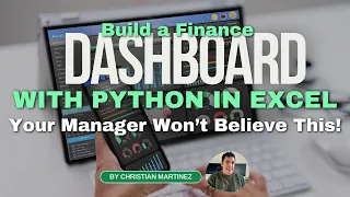 Build a Finance Dashboard with Python in Excel - Your Manager Won t Believe This