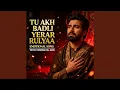 Lagu Tu Aakh Badlii Tera Yaar Rulyaa