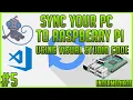 How to Sync your Files to Raspberry Pi Using VS Code - STEM Fundamentals