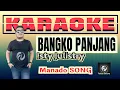 Lagu Bangko Panjang KARAOKE Isty Julistry || Lagu Manado