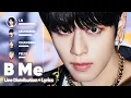Stray Kids - B Me (Line Distribution + Lyrics Karaoke) PATREON REQUESTED